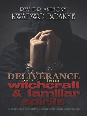 cover image of Deliverance from Witchcraft & Familiar Spirits
